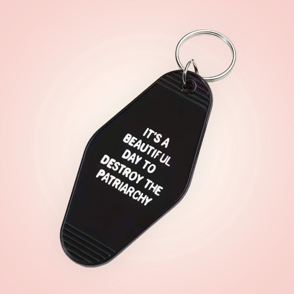 It’s a beautiful day to destroy the patriarchy vintage motel key keychain - Enchantments Co.