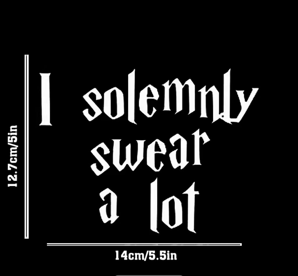 I solemnly swear a lot window decal - Enchantments Co.