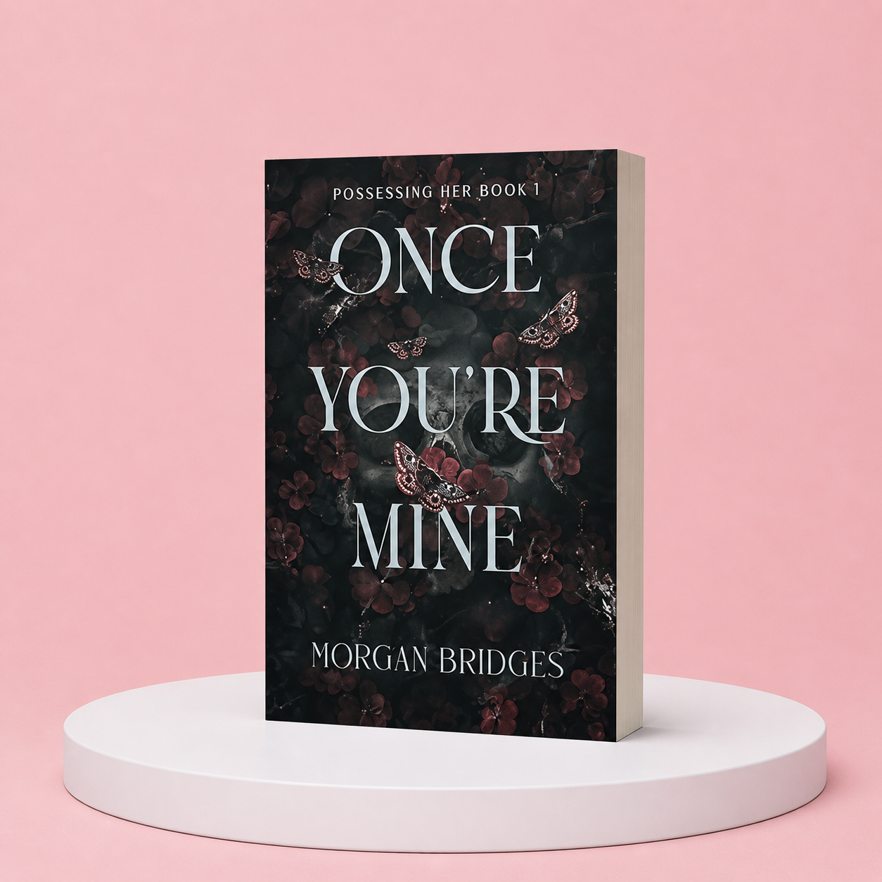 Once You're Mine  by Morgan Bridges